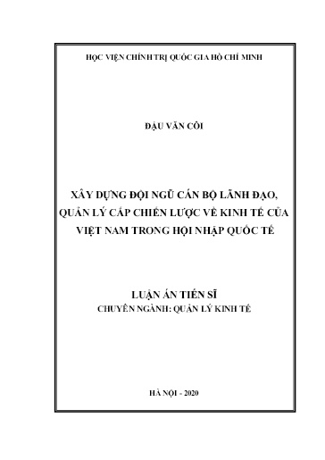 Luận án Xây dựng đội ngũ cán bộ lãnh đạo quản lý cấp chiến lược về kinh tế Việt Nam trong hội nhập Quốc tế