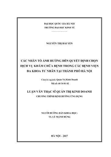 Luận văn Các nhân tố ảnh hưởng đến quyết định chọn dịch vụ khám chữa bệnh trong các Bệnh viện đa khoa tư nhân tại Thành phố Hà Nội