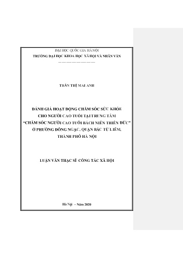 Luận văn Đánh giá hoạt động chăm sóc sức khỏe cho người cao tuổi tại trung tâm “Chăm sóc người cao tuổi bách niên thiên đức” ở Phường Đông Ngạc, Quận Bắc Từ Liêm, Thành phố Hà Nội
