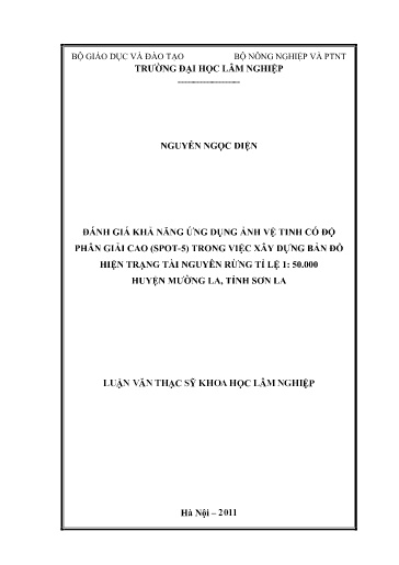 Luận văn Đánh giá khả năng ứng dụng ảnh vệ tinh có độ phân giải cao (Spot-5) trong việc xây dựng bản đồ hiện trạng tài nguyên rừng tỉ lệ 1: 50.000 huyện Mường La, tỉnh Sơn La