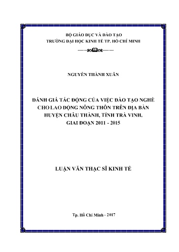 Luận văn Đánh giá tác động của việc đào tạo nghề cho lao động nông thôn trên địa bàn huyện Châu Thành, tỉnh Trà Vinh, giai đoạn 2011-2015