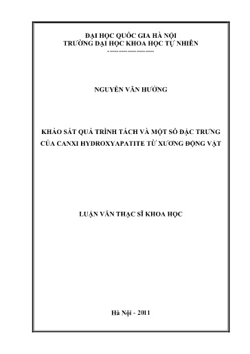 Luận văn Khảo sát quá trình tách và một số đặc trưng của Canxi Hydroxyapatite từ xương động vật