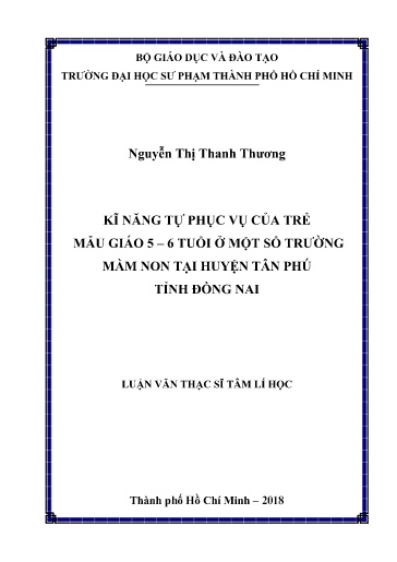 Luận văn Kĩ năng tự phục vụ của trẻ mẫu giáo 5 – 6 tuổi ở một số Trường Mầm non tại huyện Tân Phú tỉnh Đồng Nai