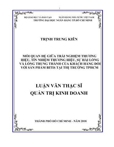 Luận văn Mối quan hệ giữa trải nghiệm thương hiệu, tín nhiệm thương hiệu, sự hài lòng và lòng trung thành của khách hàng đối với sản phẩm Bitis tại Thị trường TP. HCM