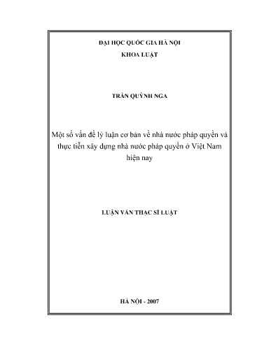 Luận văn Một số vấn đề lý luận cơ bản về nhà nước pháp quyền và thực tiễn xây dựng nhà nước pháp quyền ở Việt Nam hiện nay