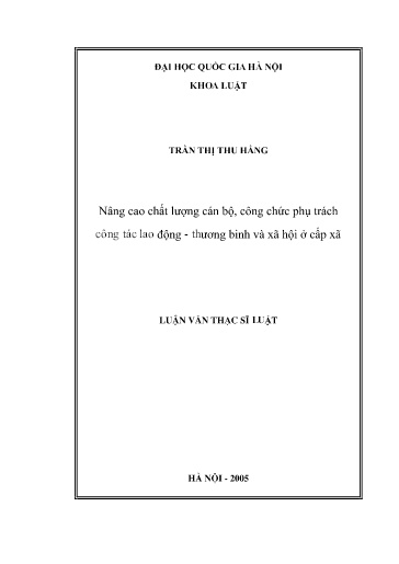Luận văn Nâng cao chất lượng cán bộ, công chức phụ trách công tác lao động - Thương binh và xã hội ở cấp xã