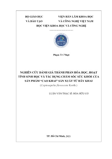 Luận văn Nghiên cứu đánh giá thành phần Hóa học, hoạt tính sinh học và tác dụng chăm sóc sức khỏe của sản phẩm “Cao khai” sản xuất từ dây khai (Coptosapelta Flavescens Korth.)