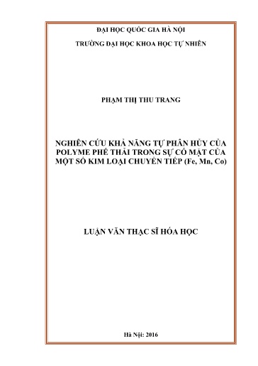 Luận văn Nghiên cứu khả năng tự phân hủy của polyme phế thải trong sự có mặt của một số kim loại chuyển tiếp (Fe, Mn, Co)