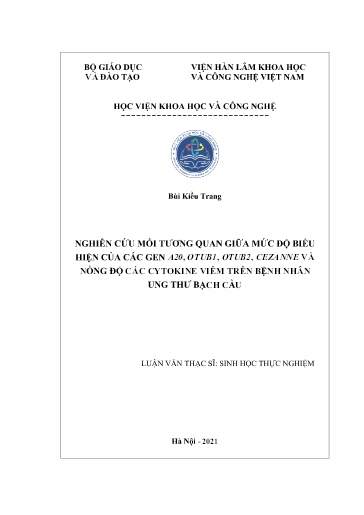 Luận văn Nghiên cứu mối tương quan giữa mức độ biểu hiện của các gen A20, Otub1, Otub2, Cezanne và nồng độ các Cytokine viêm trên Bệnh nhân ung thư Bạch cầu
