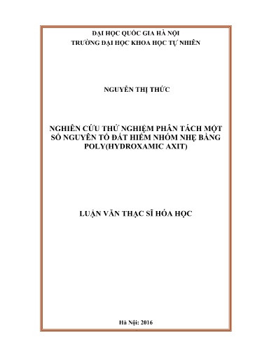 Luận văn Nghiên cứu thử nghiệm phân tách một số nguyên tố đất hiếm nhóm nhẹ bằng Poly(Hydroxamic Axit)