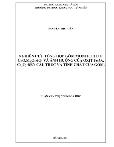 Luận văn Nghiên cứu tổng hợp gốm Monticelite CaO.MgO.SiO₂ và ảnh hưởng của Oxit Fe₂O₃, Cr₂O₃ đến cấu trúc và tính chất của gốm