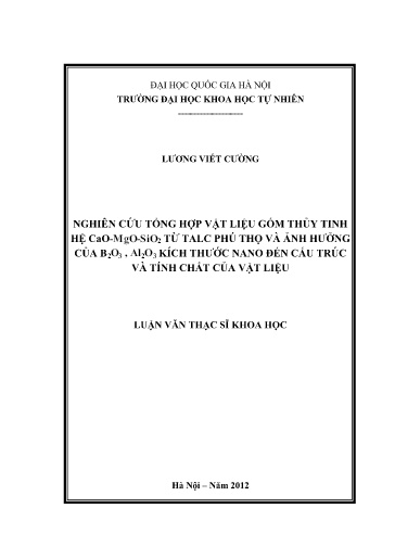 Luận văn Nghiên cứu tổng hợp vật liệu gốm thủy tinh hệ CaO-MgO-SiO₂ từ Talc Phú Thọ và ảnh hưởng của B₂O₃, Al₂O₃ kích thước Nano đến cấu trúc và tính chất của vật liệu