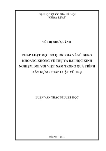 Luận văn Pháp luật một số quốc gia về sử dụng khoảng không vũ trụ và bài học kinh nghiệm đối với Việt Nam trong quá trình xây dựng pháp luật vũ trụ