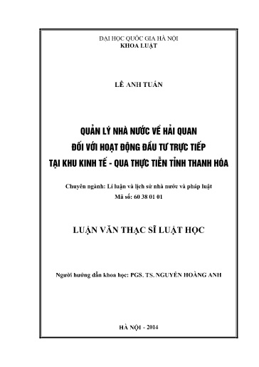 Luận văn Quản lý nhà nước về hải quan đối với hoạt động đầu tư trực tiếp tại khu kinh tế - Qua thực tiễn tỉnh Thanh Hóa