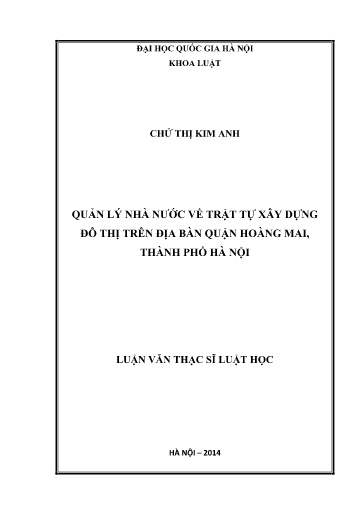 Luận văn Quản lý nhà nước về trật tự xây dựng đô thị trên địa bàn Quận Hoàng Mai, Thành phố Hà Nội