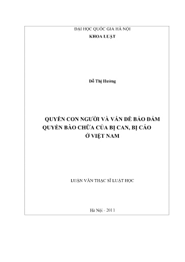 Luận văn Quyền con người và vấn đề bảo đảm quyền bào chữa của bị can, bị cáo ở Việt Nam