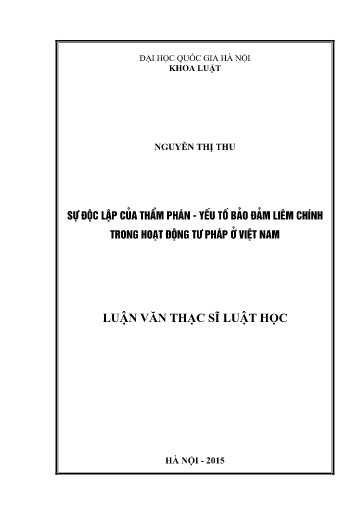 Luận văn Sự độc lập của thẩm phán - Yếu tố bảo đảm liêm chính trong hoạt động Tư pháp ở Việt Nam