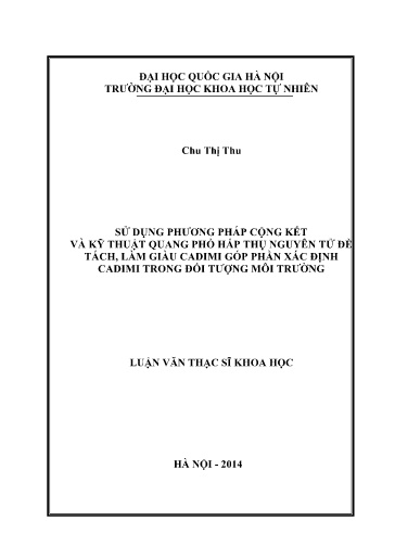 Luận văn Sử dụng phương pháp cộng kết và kỹ thuật quang phổ hấp thụ nguyên tử để tách, làm giàu Cadimi góp phần xác định Cadimi trong đối tượng môi trường