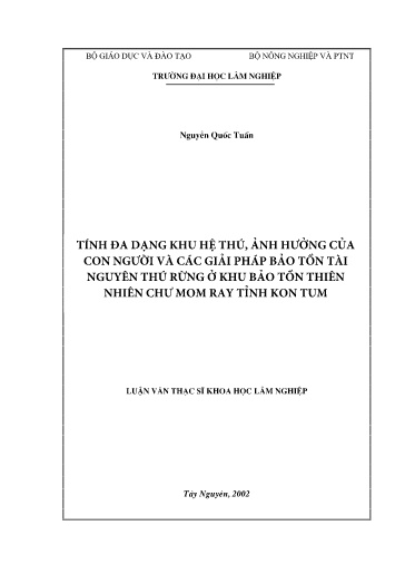 Luận văn Tính đa dạng khu hệ thú, ảnh hưởng của con người và các giải pháp bảo tồn tài nguyên thú rừng ở khu bảo tồn thiên nhiên Chư Mom Ray tỉnh Kon Tum