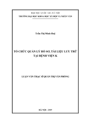 Luận văn Tổ chức quản lý hồ sơ, tài liệu lưu trữ tại Bệnh viện K