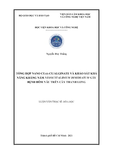 Luận văn Tổng hợp Nano CU₂O-Cu/Alginate và khảo sát khả năng kháng nấm Neoscytalidium Dimidiatum gây bệnh đốm nâu trên cây Thanh Long