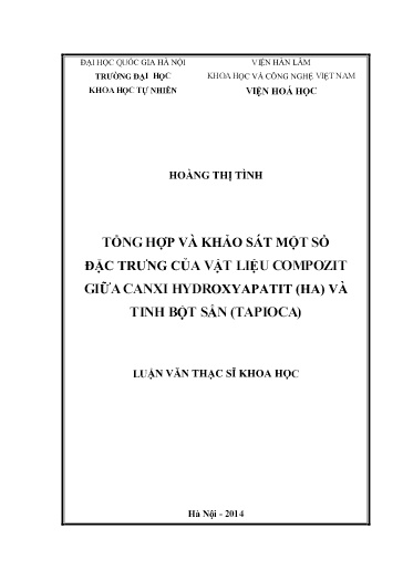 Luận văn Tổng hợp và khảo sát một số đặc trưng của vật liệu Compozit giữa Canxi Hydroxyapatit (HA) và Tinh bột sắn (Tapioca)