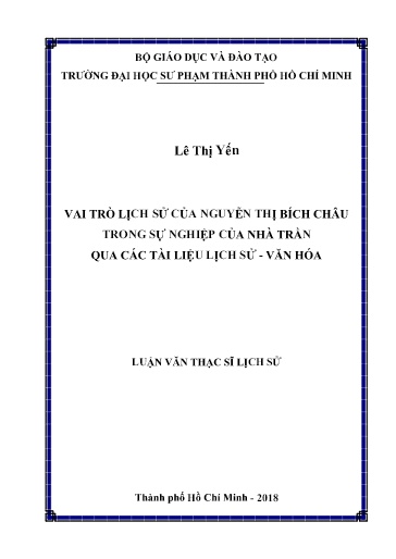 Luận văn Vai trò lịch sử của Nguyễn Thị Bích Châu trong sự nghiệp của nhà Trần qua các tài liệu Lịch sử - Văn hóa