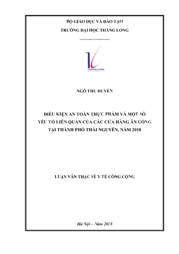 Tóm tắt Luận văn Điều kiện an toàn thực phẩm và một số yếu tố liên quan của các cửa hàng ăn uống tại Thành phố Thái Nguyên, năm 2018