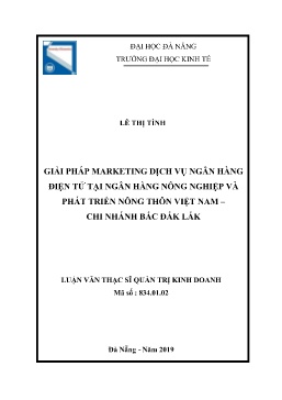 Tóm tắt Luận văn Giải pháp Marketing dịch vụ ngân hàng điện tử tại Ngân hàng Nông nghiệp và Phát triển nông thôn Việt Nam – chi nhánh Bắc Đắk Lắk