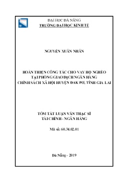 Tóm tắt Luận văn Hoàn thiện công tác cho vay hộ nghèo tại phòng giao dịch ngân hàng chính sách xã hội huyện Đak Pơ, tỉnh Gia Lai