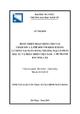 Tóm tắt Luận văn Hoàn thiện hoạt động cho vay chăm sóc Cà phê đối với khách hàng cá nhân tại Ngân hàng Thương Mại cổ phần Đầu tư và Phát triển Việt Nam – chi nhánh Bắc Đăk Lăk