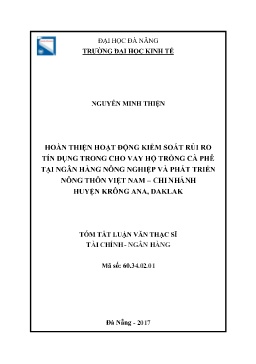 Tóm tắt Luận văn Hoàn thiện hoạt động kiểm soát rủi ro tín dụng trong cho vay hộ trồng Cà phê tại Ngân hàng Nông nghiệp và Phát triển nông thôn Việt Nam – chi nhánh huyện Krông Ana, Daklak