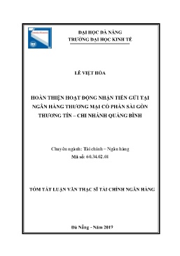 Tóm tắt Luận văn Hoàn thiện hoạt động nhận tiền gửi tại Ngân hàng Thương mại cổ phần Sài Gòn Thương Tín – chi nhánh Quảng Bình