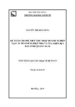 Tóm tắt Luận văn Kế toán chi phí thuế thu nhập doanh nghiệp tại Các doanh nghiệp nhỏ và vừa trên địa bàn tỉnh Quảng Ngãi