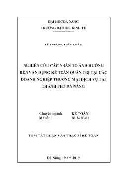 Tóm tắt Luận văn Nghiên cứu các nhân tố ảnh hưởng đến vận dụng kế toán quản trị tại các doanh nghiệp thương mại dịch vụ tại Thành phố Đà Nẵng