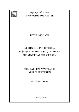 Tóm tắt Luận văn Nghiên cứu tác động của hiệp định thương mại tự do ASEAN đến xuất khẩu của Việt Nam