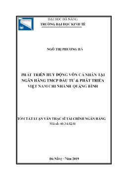 Tóm tắt Luận văn Phát triển huy động vốn cá nhân tại Ngân hàng TMCP Đầu tư & Phát triển Việt Nam chi nhánh Quảng Bình