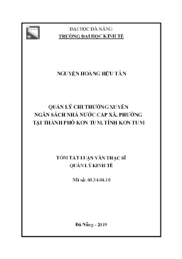Tóm tắt Luận văn Quản lý chi thường xuyên ngân sách nhà nước cấp xã, phường tại Thành phố Kon Tum, tỉnh Kon Tum