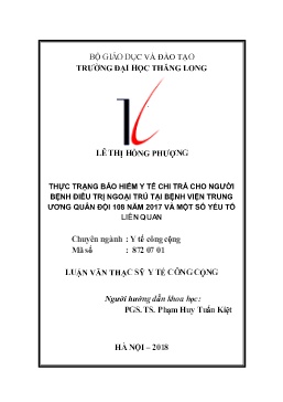 Tóm tắt Luận văn Thực trạng bảo hiểm y tế chi trả cho người bệnh điều trị ngoại trú tại Bệnh viện Trung ương Quân đội 108 năm 2017 và một số yếu tố liên quan
