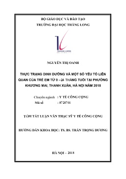 Tóm tắt Luận văn Thực trạng dinh dưỡng và một số yếu tố liên quan của trẻ em từ 0 –24 tháng tuổi tại phường Khương Mai, Thanh Xuân, Hà Nội năm 2018