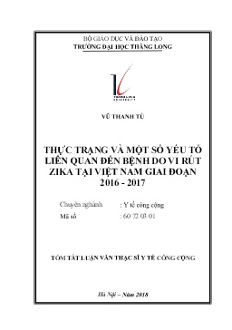 Tóm tắt Luận văn Thực trạng và một số yếu tố liên quan đến bệnh do Vi Rút Zika tại Việt Nam giai đoạn 2016-2017